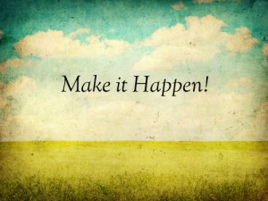 Make it Happen